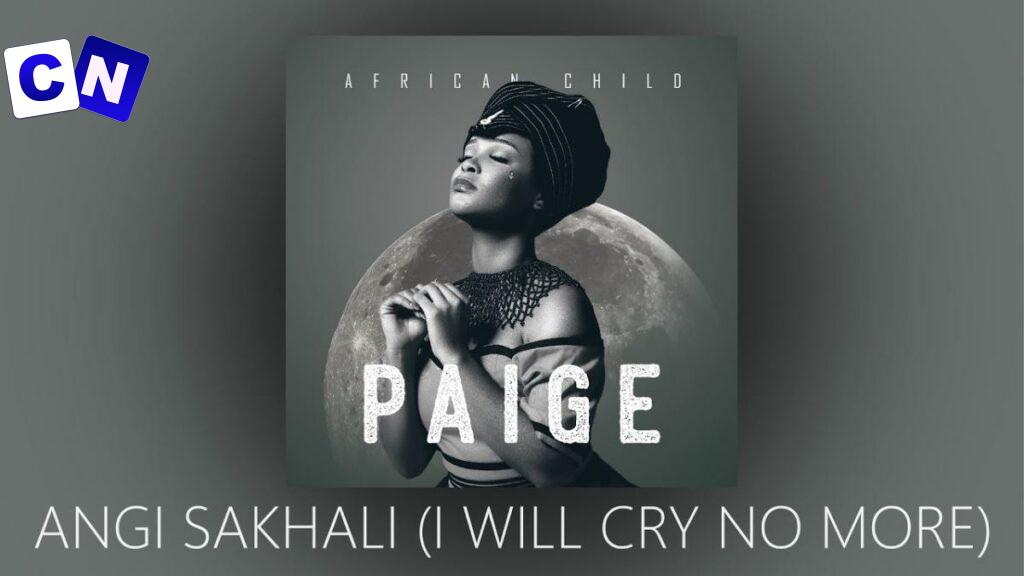 Cover art of PAIGE – ANGI SAKHALI I WILL CRY NO MORE | ft. SEEZUS BEATS