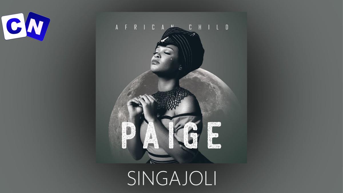 PAIGE – SINGAJOLI Ft. SHEBESHXT & PONTSO LOCCO Latest Songs