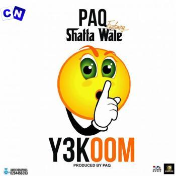Cover art of PAQ – Y3 Koom (Radio Version) Ft Shatta Wale