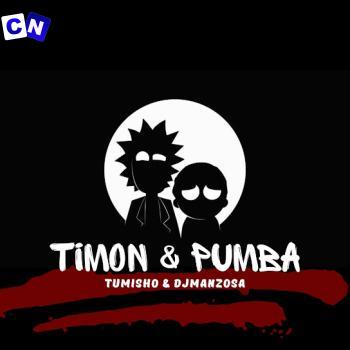 Cover art of TUMISHO – TIMON & PUMBA Ft. DJ MANZO SA