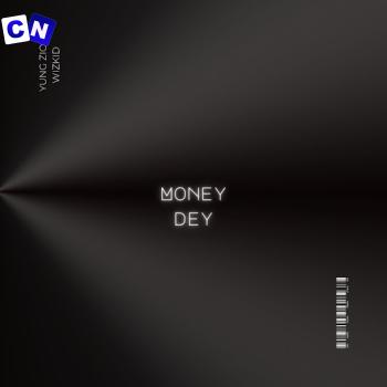Cover art of Yung Zion – Money Dey ft. Wizkid