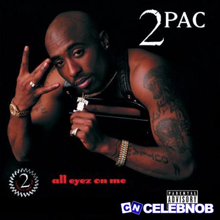 Cover art of 2Pac – All Eyez On Me Ft. Big Syke