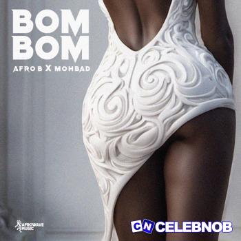 Cover art of Afro B – Bom Bom ft. Mohbad