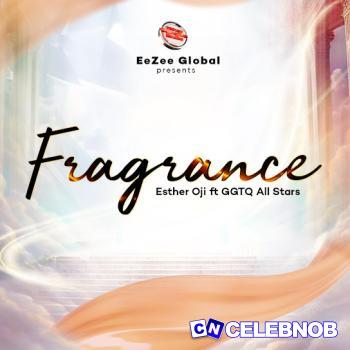 Cover art of Esther Oji – Fragrance ft GGTQ All Stars