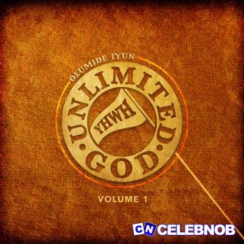 Cover art of Olumide Iyun – Unlimited God Ft Nathaniel Bassey
