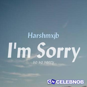 Cover art of Harshmxjb – I’m Sorry