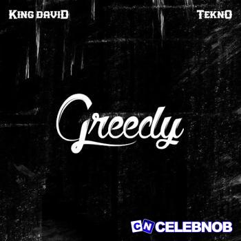 King David – Greedy ft. Tekno Latest Songs