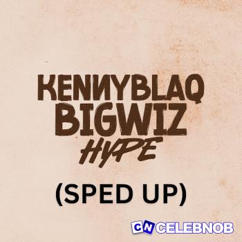 Cover art of Kennyblaq – BIGWIZ HYPE (SpedUp)