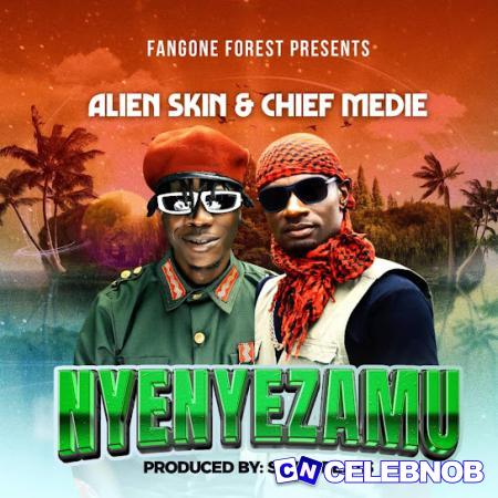 Cover art of Alien Skin Official – Nyenyezamu ft. Chief Medie