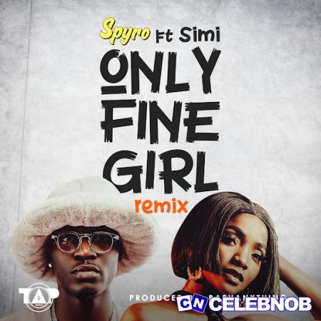 Cover art of Spyro – Only Fine Girl (Remix) Ft. Simi