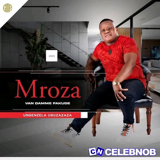 Cover art of Mroza Fakude – Ungenzela Ubuzazaza