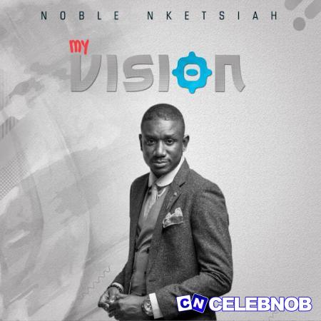 Cover art of Noble Nketsiah – Metease yi