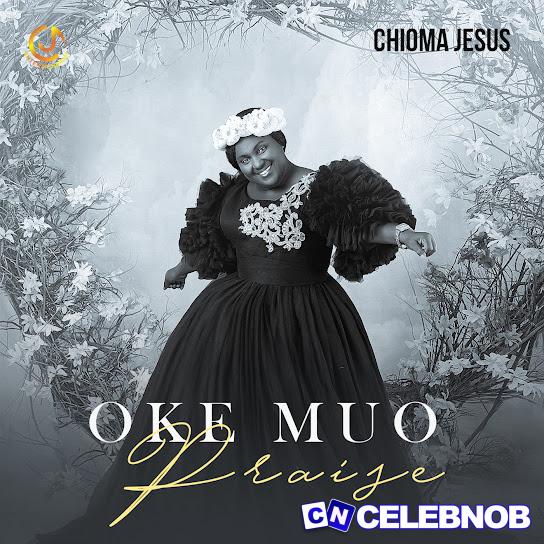 Cover art of Chioma Jesus – Oke Muo Praise