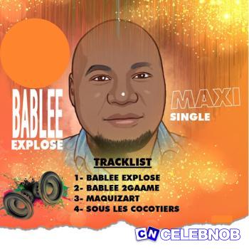 BABLEE – Sous Les Cocotiers Latest Songs