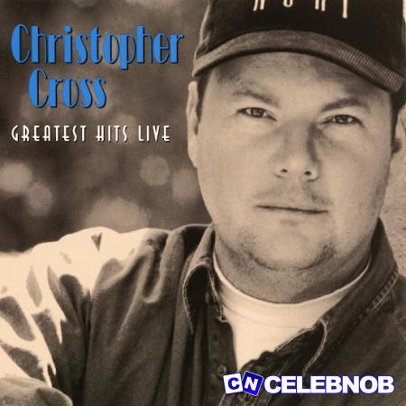 Christopher Cross – Arthur’s Theme (Best That You Can Do) (Live) Latest Songs