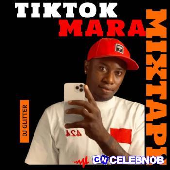 Cover art of DJ Glitter – TikTok Mara Playlist Part 2 (Track 4) Ft Dj Twenty Two