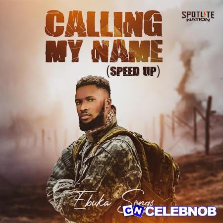 Cover art of Ebuka Songs – Calling My Name (Speed Up)