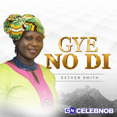Cover art of Esther Smith – Gye No Di