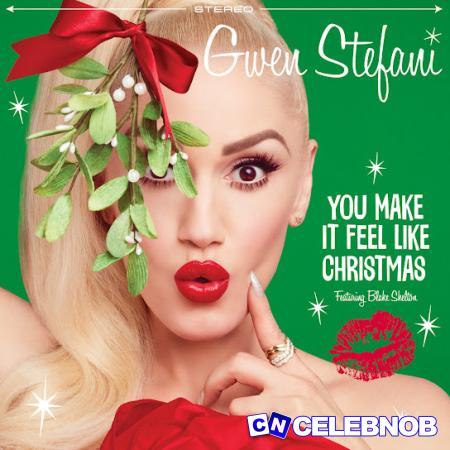 Cover art of Gwen Stefani – You Make It Feel Like Christmas ft. Blake Shelton