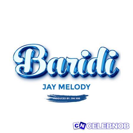 Jay Melody – Baridi Latest Songs
