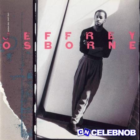 Jeffrey Osborne – The Family Latest Songs