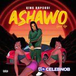 King Rapsodi – Ashawo (Sped Up)