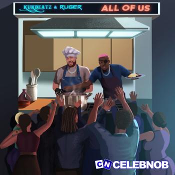 Cover art of Kukbeatz – All of Us ft. Ruger