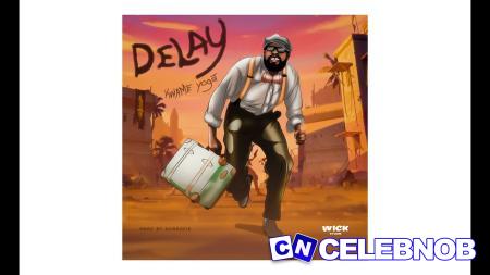 Cover art of Kwame Yogot – Delay