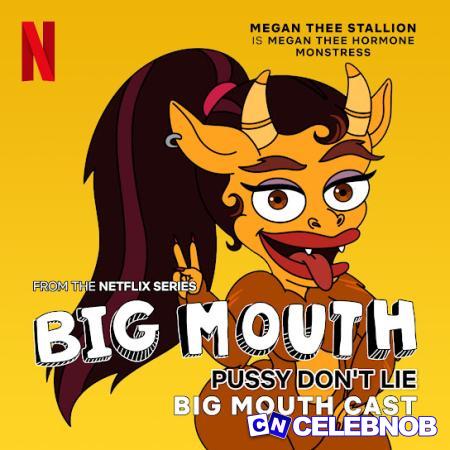 Megan Thee Stallion – Pussy Don’t Lie (from “Big Mouth”) Latest Songs