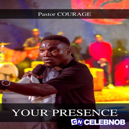 Cover art of Pastor Courage – Your Presence