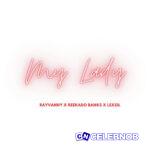 Rayvanny X Reekado Banks X Lexsil – My Lady ft. Rayvanny, Reekado Banks & Lexsil
