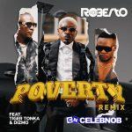 Roberto – Poverty (Remix) ft Tiger Tonka & Dizmo