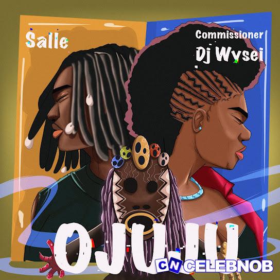 Cover art of Salle – Ojuju Calabar Ft Commissioner Dj Wysei