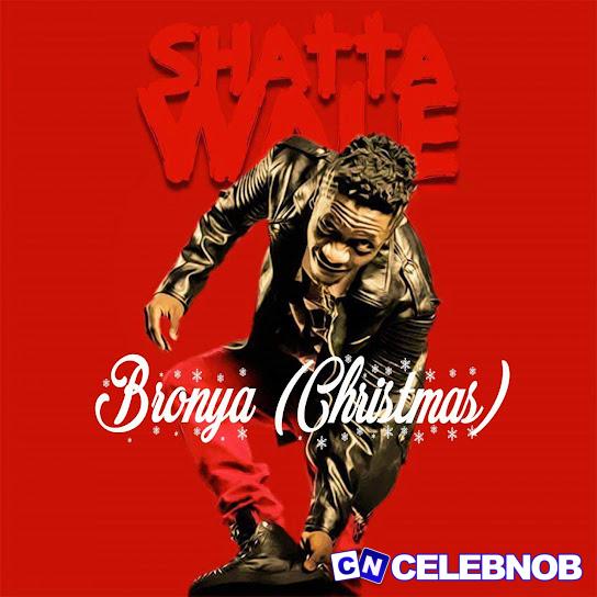Cover art of Shatta Wale – Bronya (Christmas)