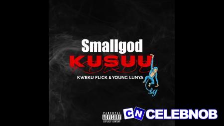 Cover art of Smallgod – Kusuu ft. Kweku Flick & Young Lunya