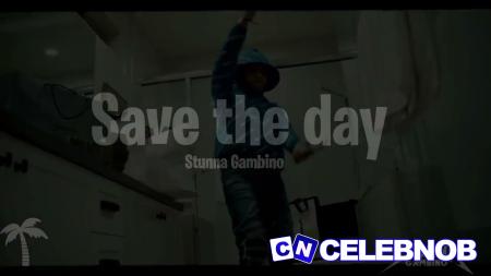 Stunna Gambino – Save The Day Latest Songs
