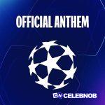 UEFA – Champions League Anthem Ft. Tony Britten