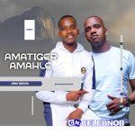 Amatiger Amahle – Qina Ndoda