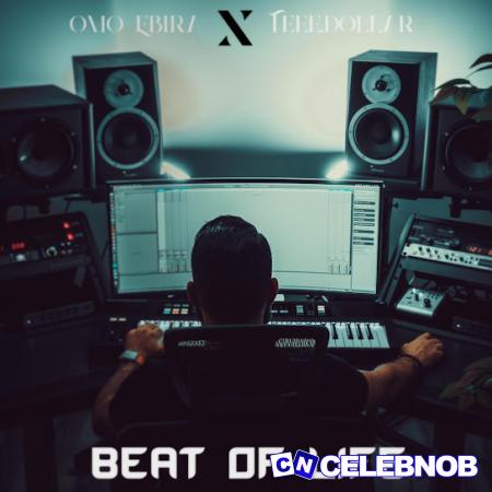 Omo Ebira Beatz – Beat Of Life ft. Teee Dollar Latest Songs