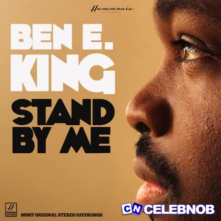 Ben E. King – Stand By Me Latest Songs