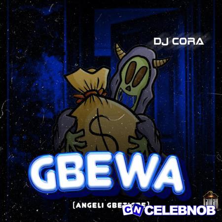 Cover art of DJ CORA – Gbewa (Angeli Gbetigbe)