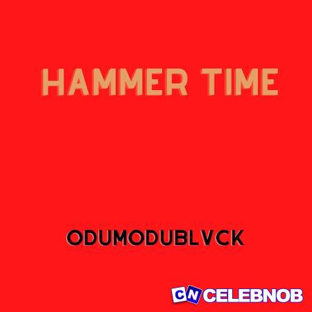 Cover art of Odumodublvck – Hammer Time (New Song)