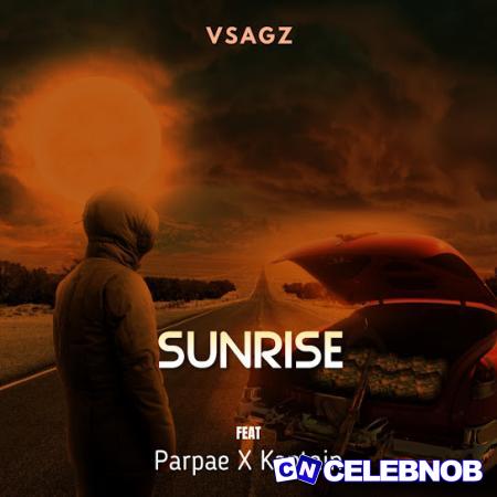 Vsagz – Sunrise Ft. Parpae & Kaptain Latest Songs