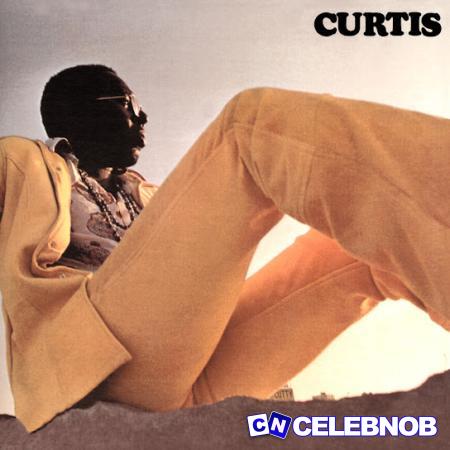 Curtis Mayfield – Move on Up (Extended Version) Latest Songs