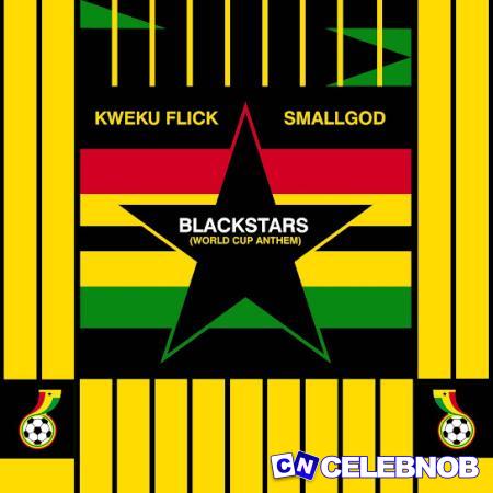 Cover art of Kweku Flick – Blackstars (World Cup Anthem) Ft Smallgod