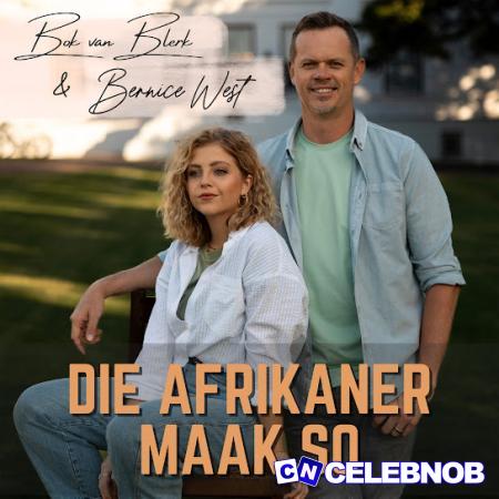 Cover art of Bernice West – Die Afrikaner Maak So Ft. Bok Van Blerk