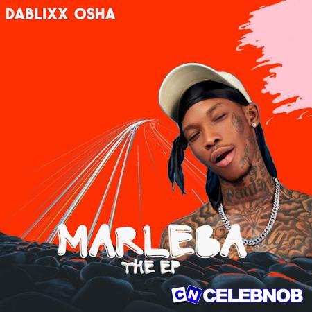 Cover art of DaBlixx Osha – Marleba The EP (Full Album)