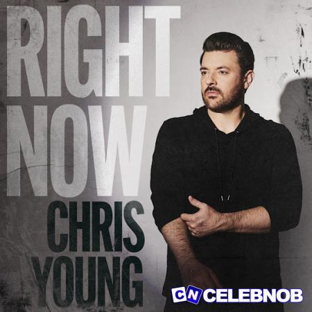 Cover art of Chris Young – Right Now