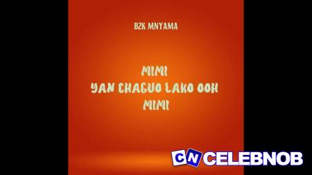 B2k Mnyama – Mimi Latest Songs