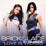 Brick – Love Is Wicked ft Lace